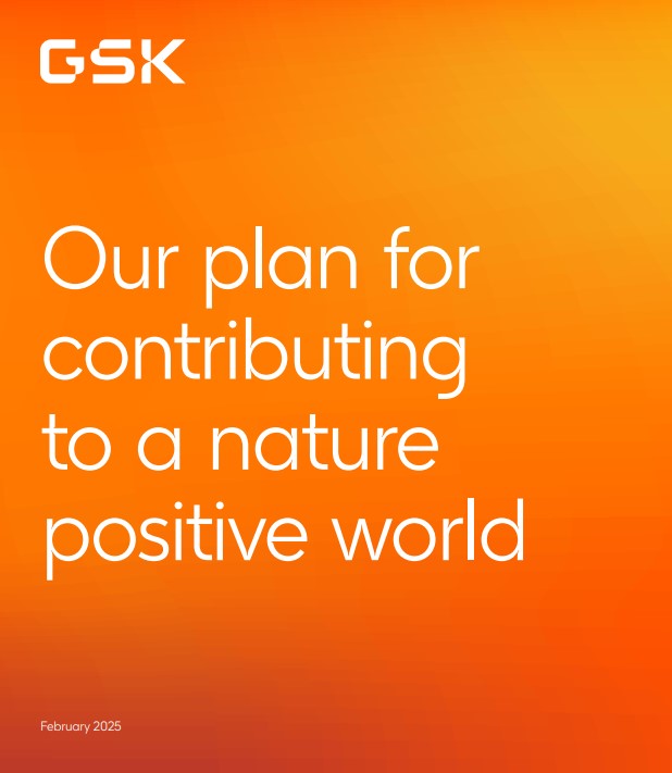 GSK's plan for contributing to a nature positive world.